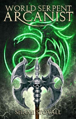 [Frith Chronicles 05] • World Serpent Arcanist
